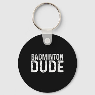 Badminton Dude Distressed Sports Racket Key Ring