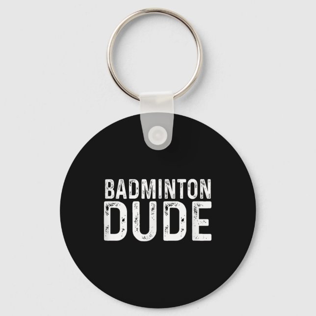 Badminton Dude Distressed Sports Racket  Key Ring (Front)