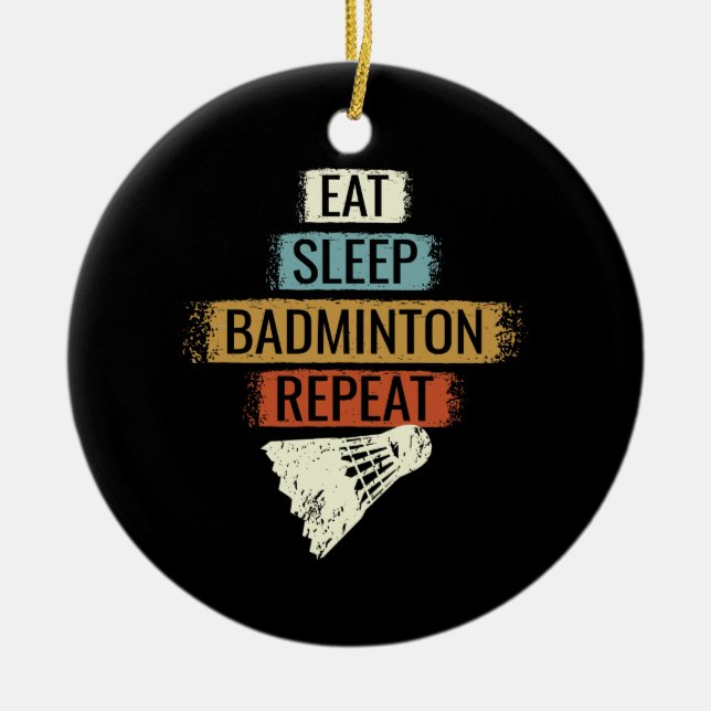 Badminton - Eat Sleep Badminton Repeat Ceramic Tree Decoration (Front)