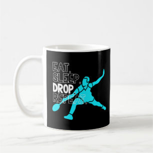 Badminton Eat Sleep Drop Repeat Coffee Mug