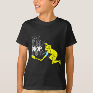 Badminton. Eat. Sleep. Drop. Repeat.  T-Shirt