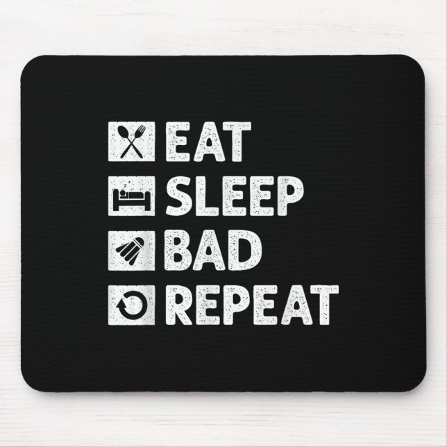 Badminton Eat Sleep Repeat Funny Shuttle Meme  Mouse Mat (Front)