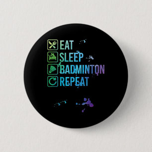 Badminton Eat Sleep Repeat Watercolor Gift 6 Cm Round Badge