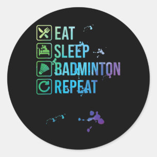 Badminton Eat Sleep Repeat Watercolor Gift  Classic Round Sticker