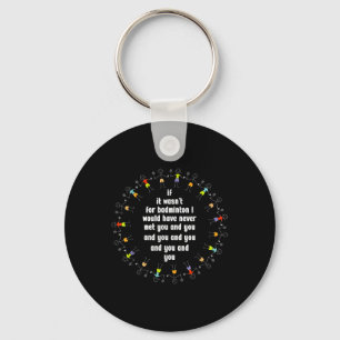 Badminton Game Lover Shuttle Player Badminton Play Key Ring