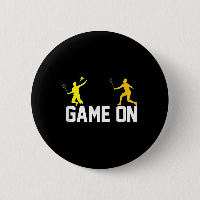 Badminton Game On  6 Cm Round Badge (Front)