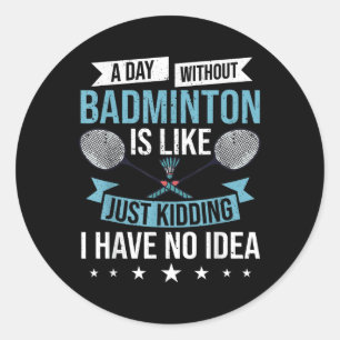 Badminton Games Funny Sports Training Competition Classic Round Sticker