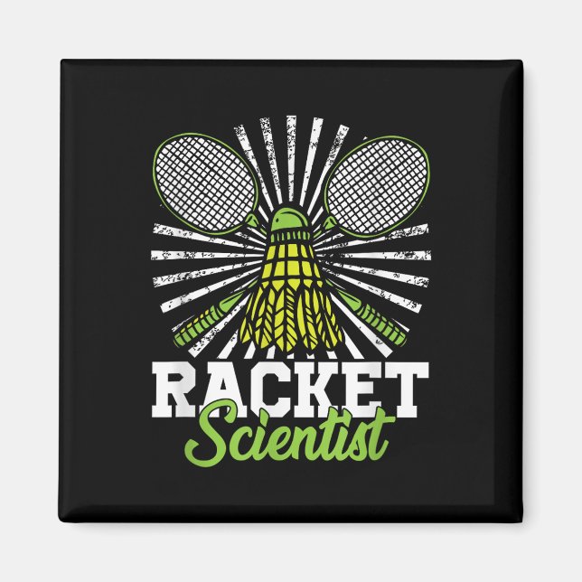 Badminton Gift Shuttle Racket Scientist Badminton  Magnet (Front)