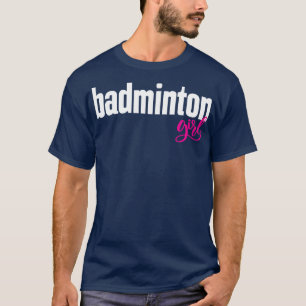 Badminton Girl 2 T-Shirt