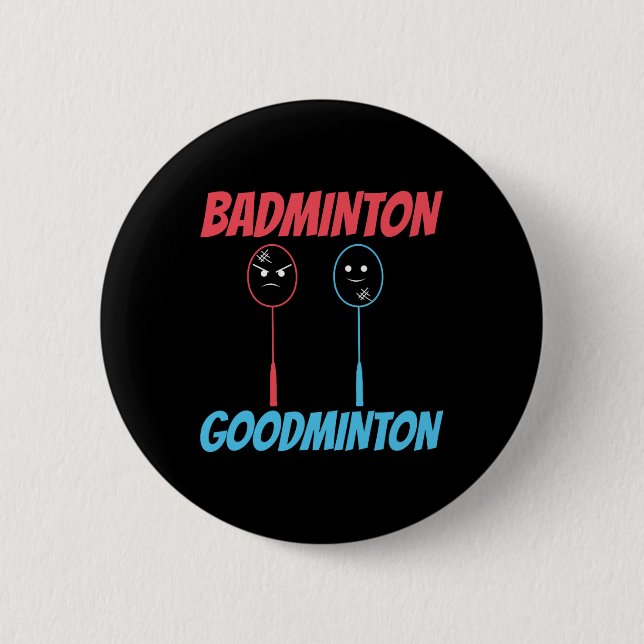 Badminton Goodminton Racket Meme  6 Cm Round Badge (Front)