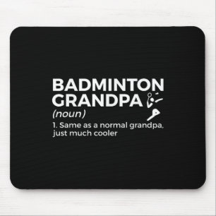 Badminton Grandpa Definition Funny Badminton Playe Mouse Mat