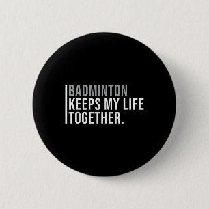 Badminton Hobby Badminton Player Quote  6 Cm Round Badge