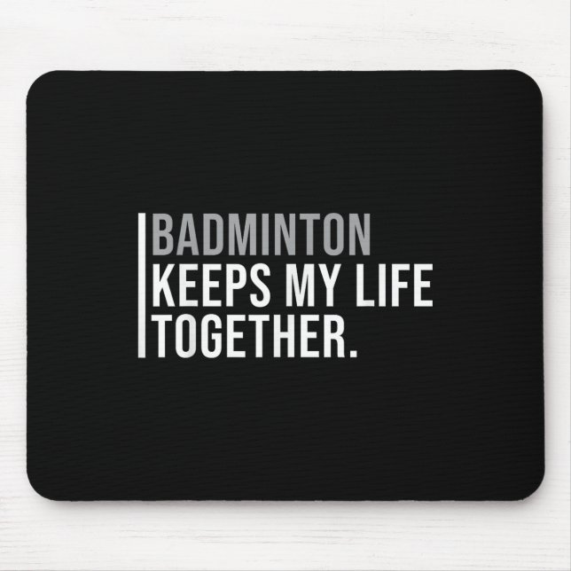 Badminton Hobby Badminton Player Quote  Mouse Mat (Front)