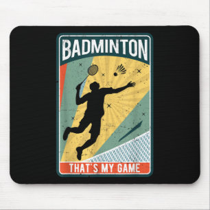 Badminton How I Roll Vintage Thats My Game Mouse Mat