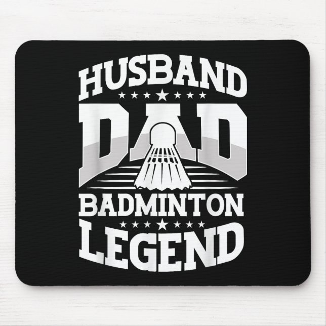 Badminton, Husband Dad Badminton Legend Shuttle Fa Mouse Mat (Front)
