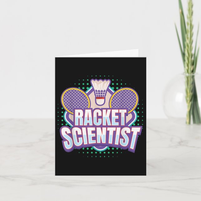 Badminton I Racket Scientist I Badminton Racket Sh Card (Front)