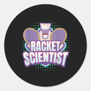 Badminton I Racket Scientist I Badminton Racket Sh Classic Round Sticker