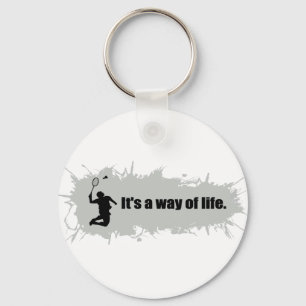 Badminton Is a Way of Life Key Ring