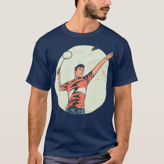 Badminton Is Calling 9 T-Shirt