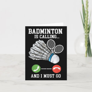 Badminton Is Calling, Birdie Quote  Card