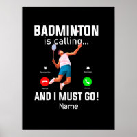 Badminton is calling for Player Cute Funny