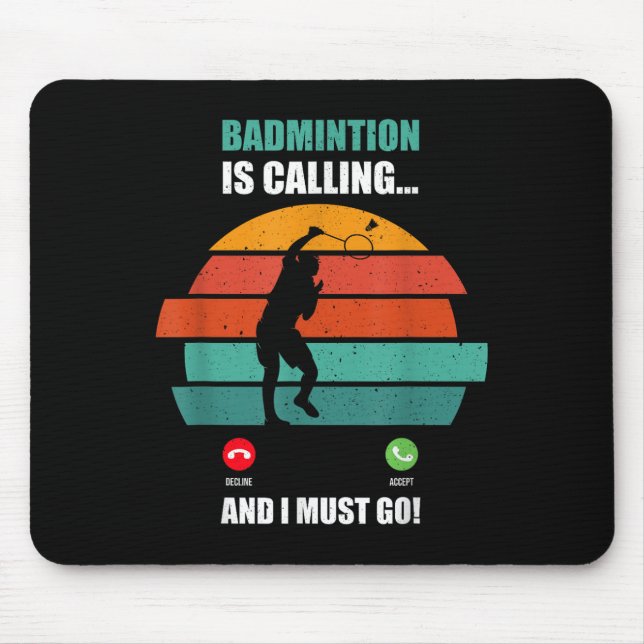 Badminton Is Calling Phone Case For Active Sports  Mouse Mat (Front)
