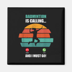 Badminton Is Calling, Time To Play And Score Big Magnet