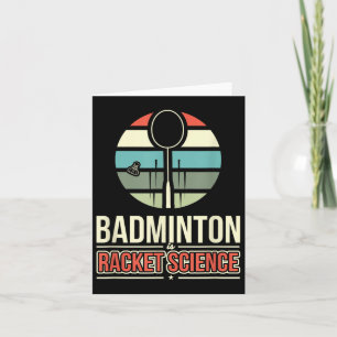 Badminton Is Racket Science Card