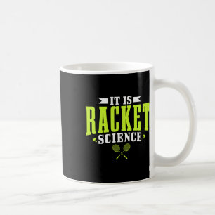 Badminton It Is Racket Science Men Women Funny  Coffee Mug