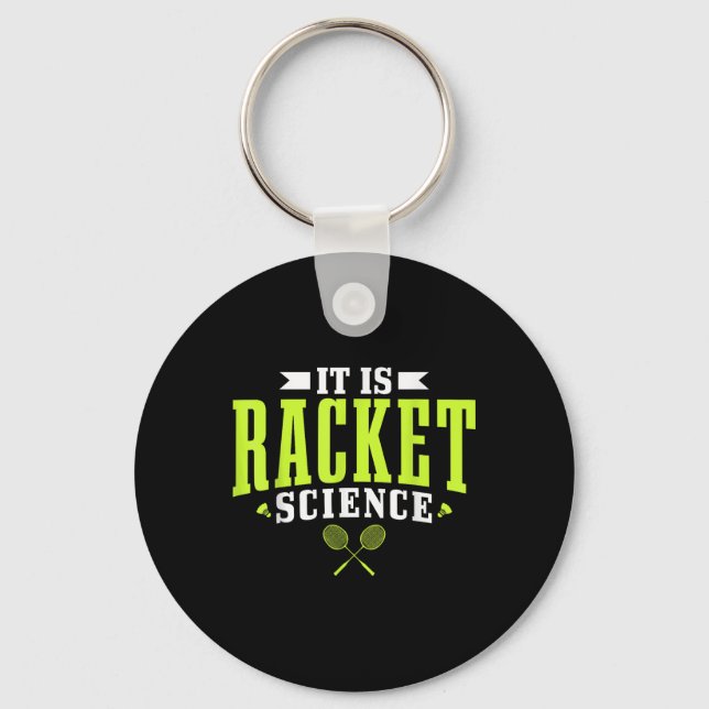 Badminton It Is Racket Science Men Women Funny  Key Ring (Front)