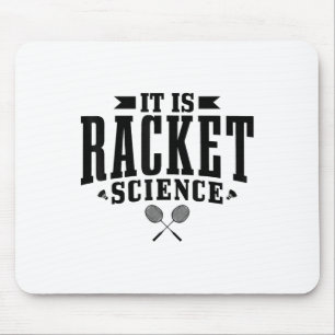 Badminton It Is Racket Science Men Women Funny Mouse Mat