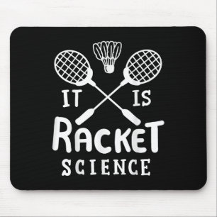 Badminton It Is Racket Science Mouse Mat