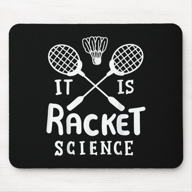 Badminton It Is Racket Science  Mouse Mat (Front)