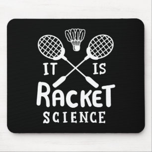 Badminton It Is Racket Science Mouse Mat