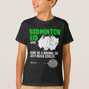 Badminton Kid Racket Shuttle Hobby Badminton Playe T-Shirt