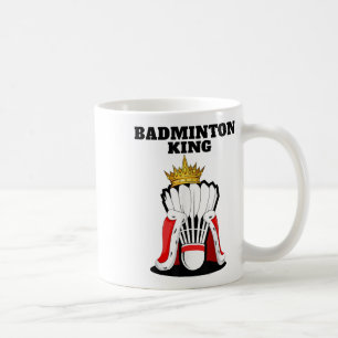 Badminton King _ Mens Badminton Player Shirt Boys  Coffee Mug