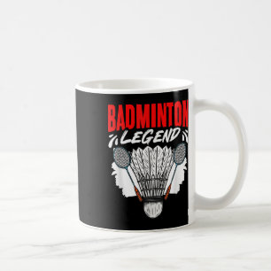 Badminton Legend Shuttle Sport Hobby Badminton Pla Coffee Mug