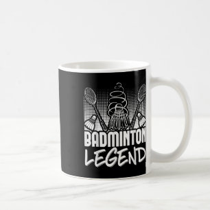 Badminton Living Legend Player Sport Shuttle Coffee Mug
