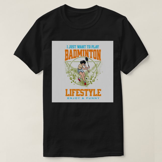 BADMINTON LOVER T 1 T-Shirt (Design Front)