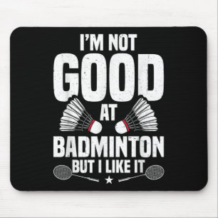 Badminton Lover Team Shuttle Coach Badminton Playe Mouse Mat