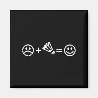 Badminton Makes Happy Funny Shuttle Badminton Play Magnet