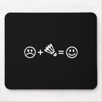 Badminton Makes Happy Funny Shuttle Badminton Play Mouse Mat