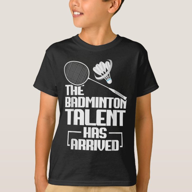 Badminton Match Talent Shuttle Player Badminton  T-Shirt (Front)