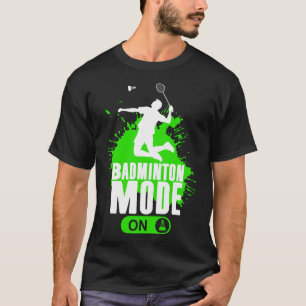 Badminton Mode On Mens Boys Youth Player Graphic T-Shirt