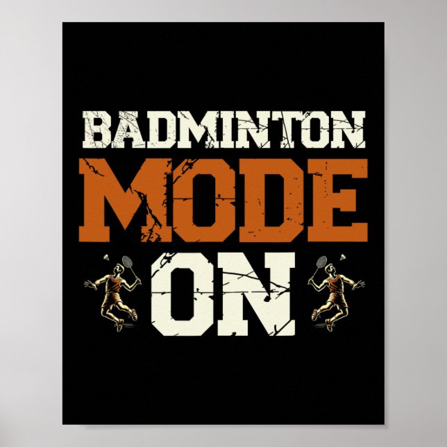 Badminton Mode On Shuttle Racket  Poster (Front)