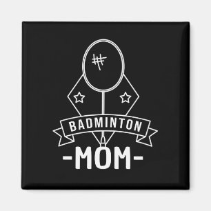 Badminton Mom Magnet
