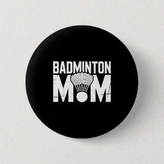 Badminton Mom Retro Women Badminton Lover Mommy Mo 6 Cm Round Badge