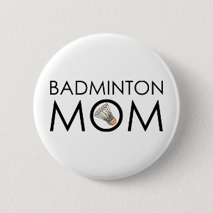 Badminton Mum 6 Cm Round Badge