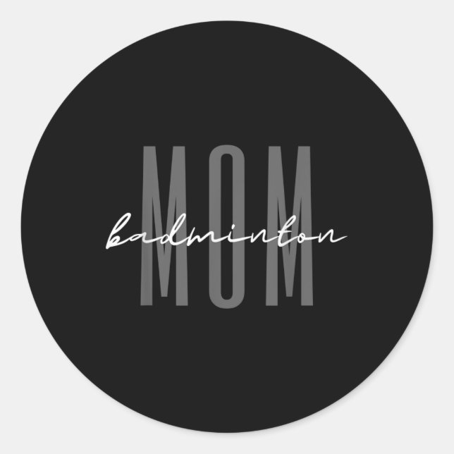 Badminton Mum Badminton Mama Birdie Mum  Classic Round Sticker (Front)