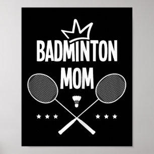 Badminton Mum Badminton Player Shuttle Indoor Spor Poster